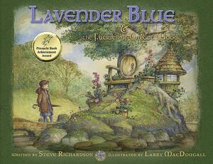 Lavender Blue: & the Faeries of Galtee Wood by Steve Richardson