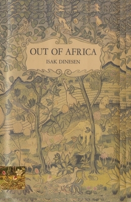 Out of Africa by Isak Dinesen