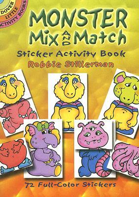 Monster Mix and Match Sticker Activity Book [With Reusable Stickers] by Robbie Stillerman