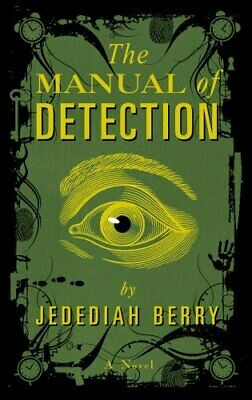 The Manual of Detection by Jedediah Berry