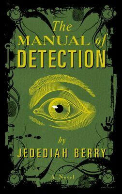 The Manual of Detection by Jedediah Berry