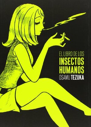 El libro de los insectos humanos by Osamu Tezuka