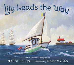 Lily Leads the Way by Margi Preus