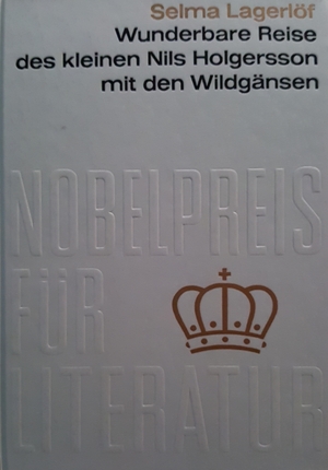 Wunderbare Reise des kleinen Nils Holgersson mit den Wildgänsen by Selma Lagerlöf