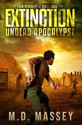 Extinction by M.D. Massey