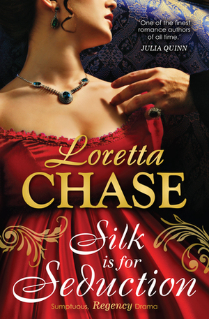 Silk Is for Seduction by Loretta Chase