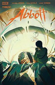 Abbott #3 by Saladin Ahmed, Taj Tenfold, Sami Kivelä, Jason Wordie