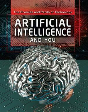 Artificial Intelligence and You by Corona Brezina