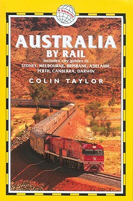 Australia by Rail, 5th by Colin Taylor