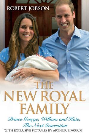 William & Kate: The Next Chapter by Rob Jobson, Niraj Tanna