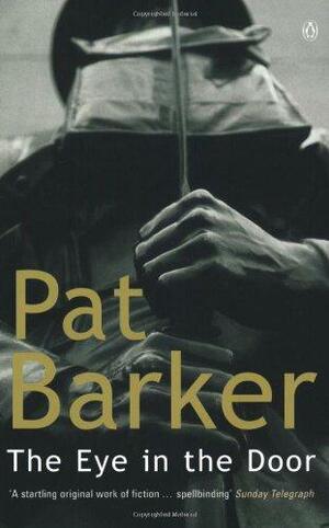 The Eye in the Door by Pat Barker