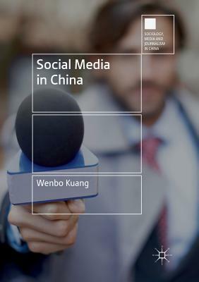 Social Media in China by Wenbo Kuang