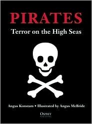 Pirates: Terror on the High Seas by Angus Konstam, Angus McBride
