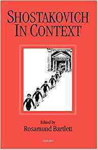 Shostakovich in Context by Rosamund Barlett, Rosamund Bartlett