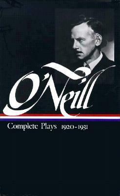 Complete Plays 1920–1931 by Eugene O'Neill, Travis Bogard