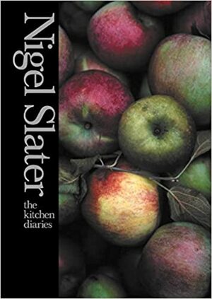 The Kitchen Diaries by Nigel Slater