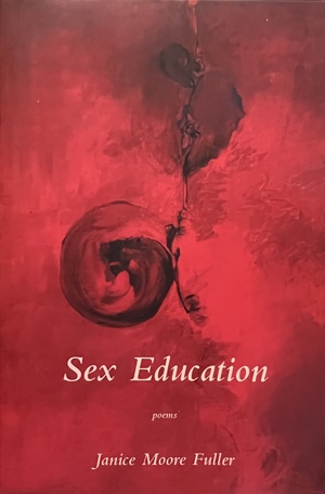 Sex Education by Janice Moore Fuller