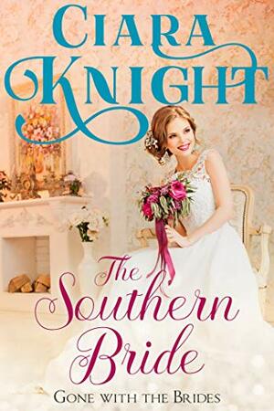 Southern Bride by Ciara Knight