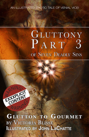 Glutton to Gourmet - Gluttony by Victoria Blisse