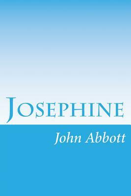 Josephine by John S.C. Abbott