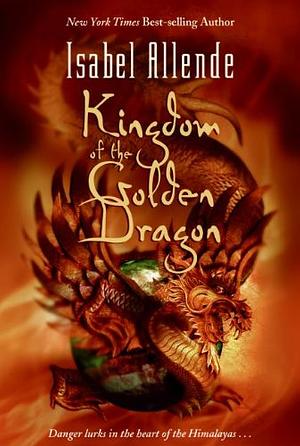 Kultaisen lohikäärmeen valtakunta by Isabel Allende