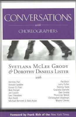 Conversations with Choreographers by Svetlana Grody