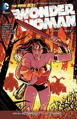 Wonder Woman, Volume 3: Iron by Brian Azzarello
