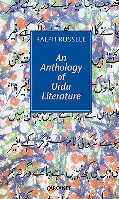 An Anthology of Urdu Literature by Ralph Russell