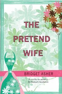 The Pretend Wife by Bridget Asher