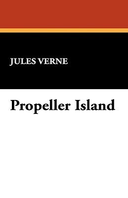 Propeller Island by Jules Verne