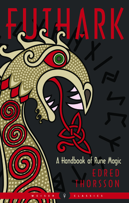 Futhark: A Handbook of Rune Magic, New Edition by Edred Thorsson