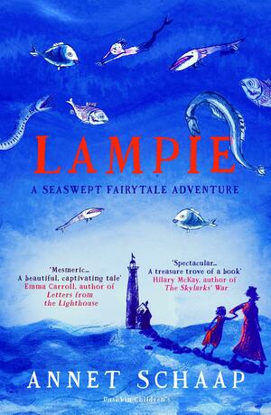 Lampie and the Children of the Sea by Annet Schaap