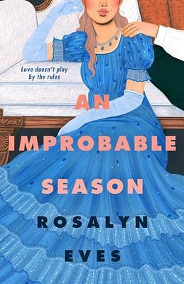 Improbable Season by Rosalyn Eves, Rosalyn Eves