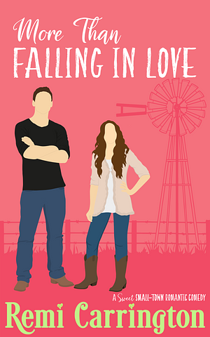 More Than Falling in Love by Remi Carrington