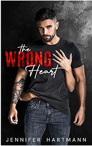 The Wrong Heart by Jennifer Hartmann