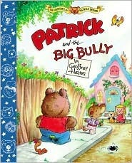Patrick and the Big Bully by Geoffrey Hayes