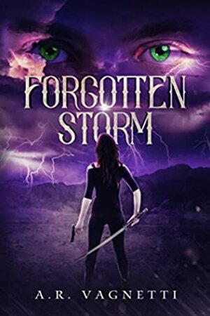 Forgotten Storm by A.R. Vagnetti