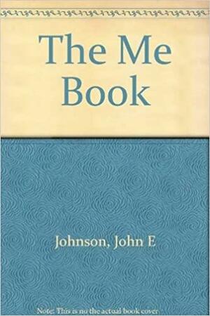 Me Book (Cloth Bk) by John E. Johnson