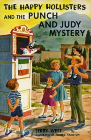 The Happy Hollisters and the Punch and Judy Mystery by Helen S. Hamilton, Jerry West, Andrew E. Svenson