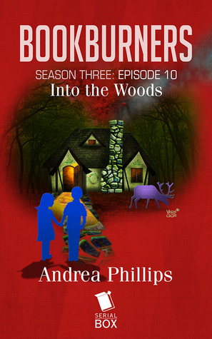 Into the Woods by Andrea Phillips