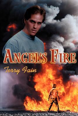 Angel's Fire by Terry Fain