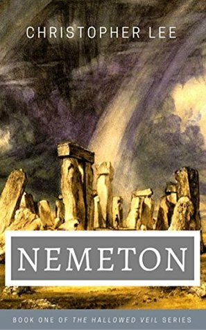 Nemeton: The Trial of Calas (Hallowed Veil Book 1) by Christopher Lee