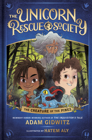 The Creature of the Pines by Hatem Aly, Jesse Casey, Adam Gidwitz, Christopher Smith