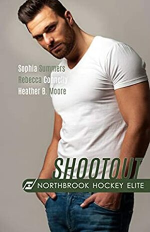 Shootout by Sophia Summers, Heather B. Moore, Rebecca Connolly