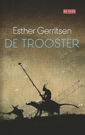 De trooster by Esther Gerritsen