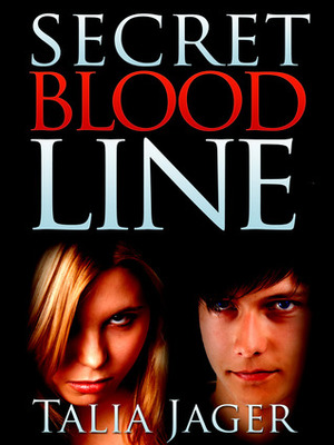 Secret Bloodline by Talia Jager