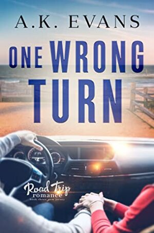 One Wrong Turn by A.K. Evans