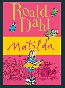 Matilda by Roald Dahl