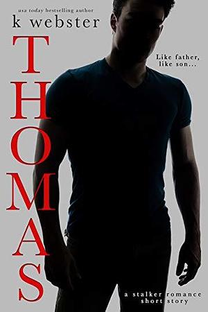 Thomas by K Webster