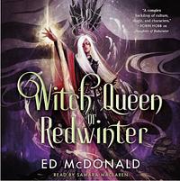 Witch Queen of Redwinter by Ed McDonald